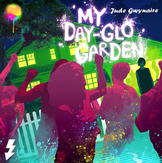 My Day Glo Garden