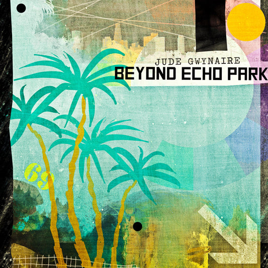 Beyond Echo Park
